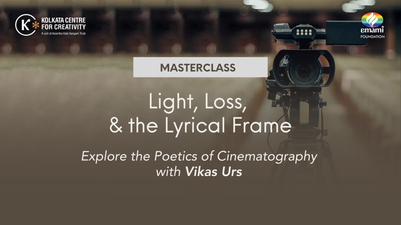 Light, Loss, and the Lyrical Frame: Masterclass with Vikas Urs.