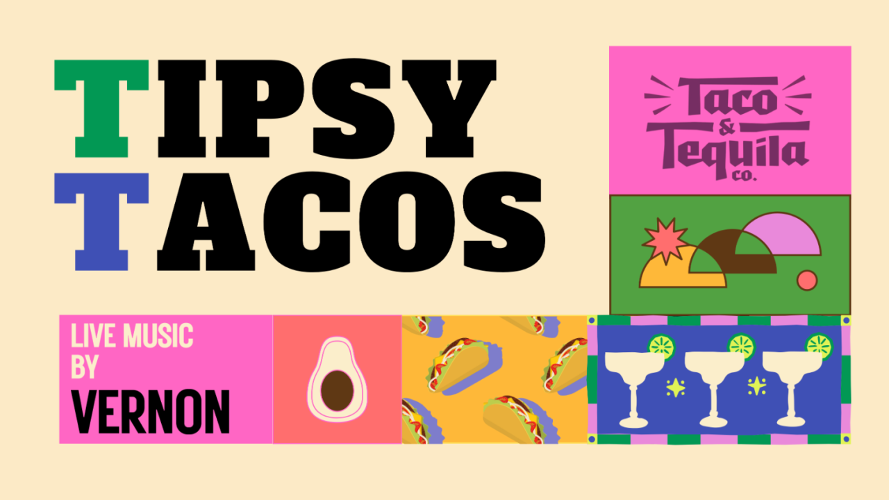 Tipsy Tacos ft. Vernon
