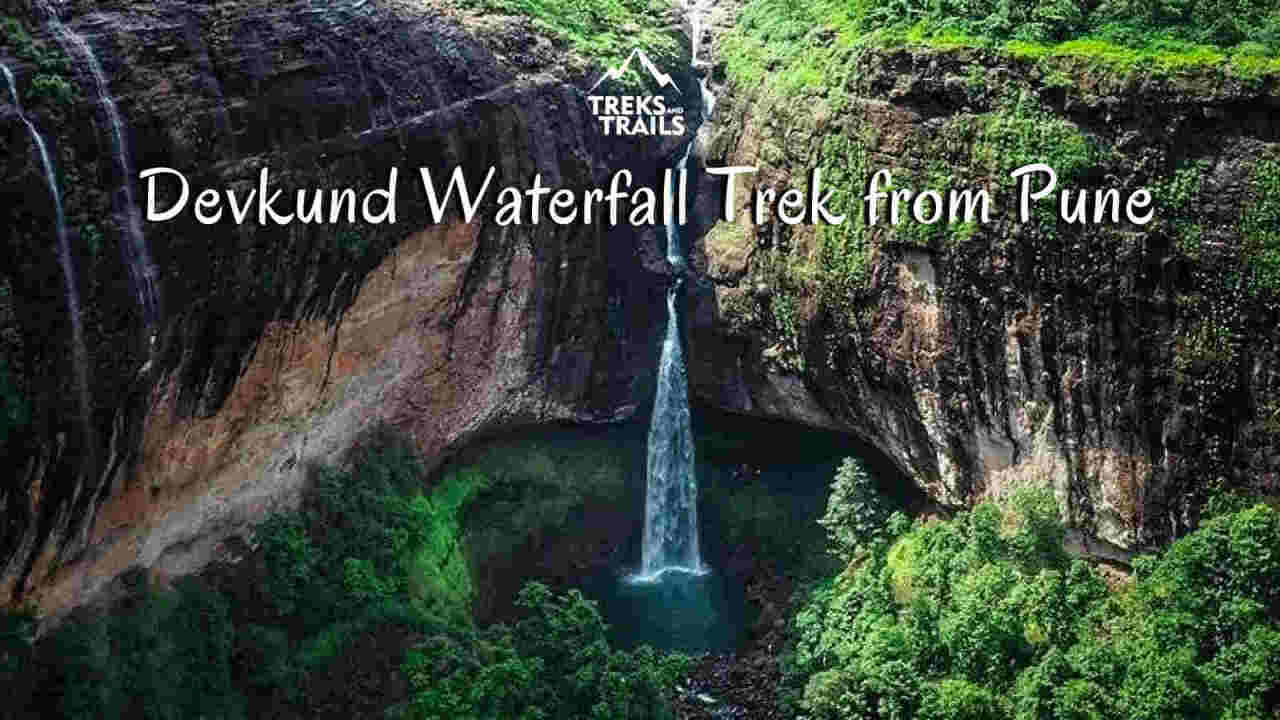 Devkund Waterfall Trek from Pune