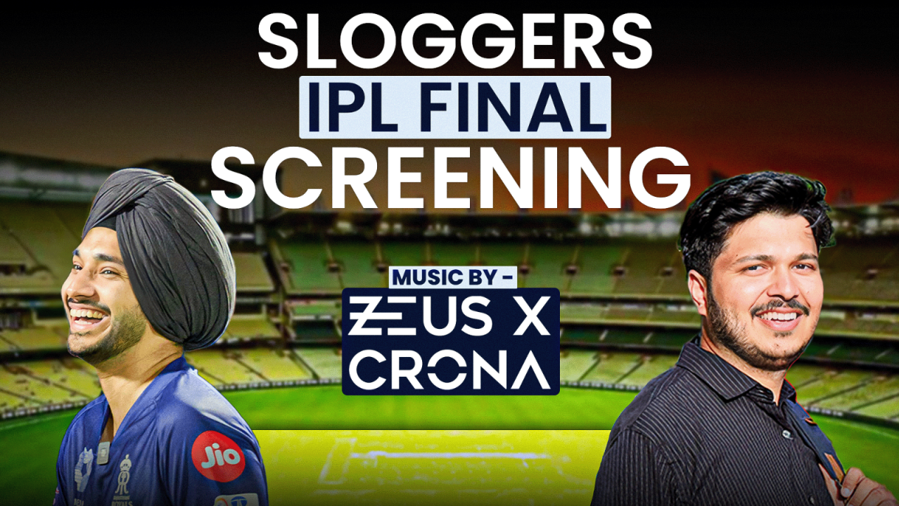 Screening of IPL Final - Sloggers ft. Zeus X Crona
