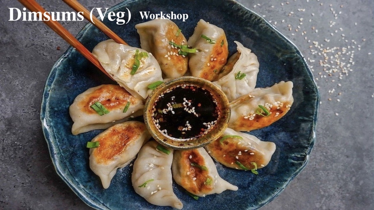Veg Dim Sum Kitchen: A Culinary Workshop
