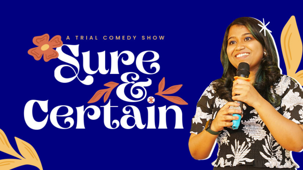 Sure & Certain Ft Shikha Chahaun