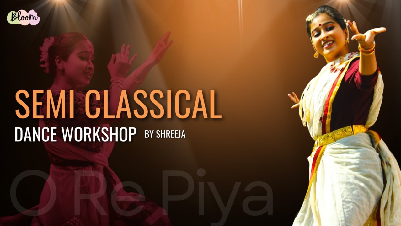 Semi Classical Dance Workshop By Shreeja