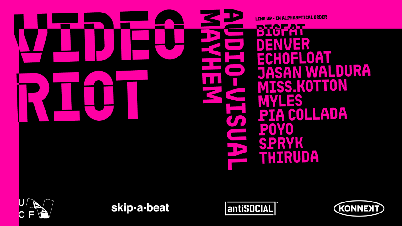 Video Riot | Audio-Visual Mayhem by EyeMyth x Skip-A-Beat