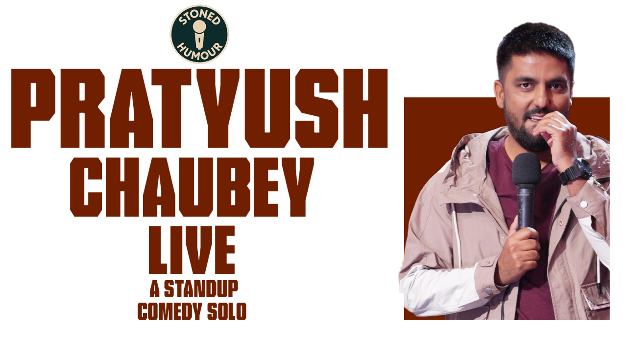 Pratyush Chaubey Live: Standup Comedy Show