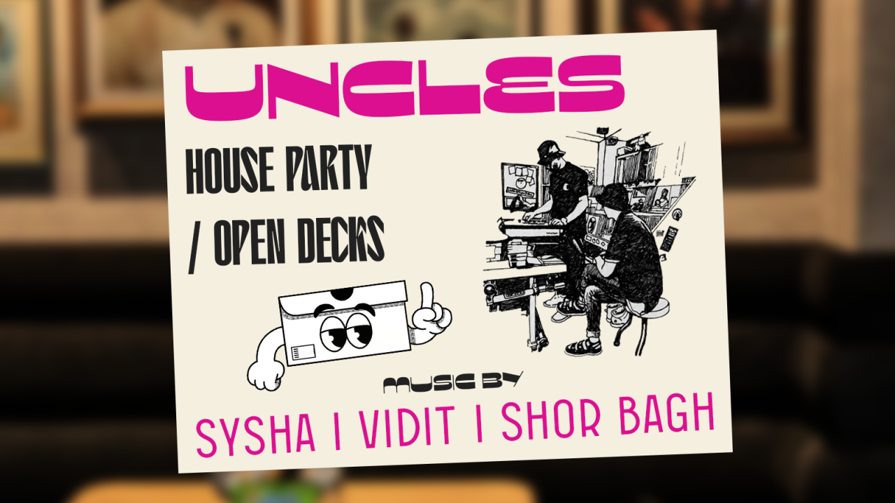 Uncle's House Party/Open Decks