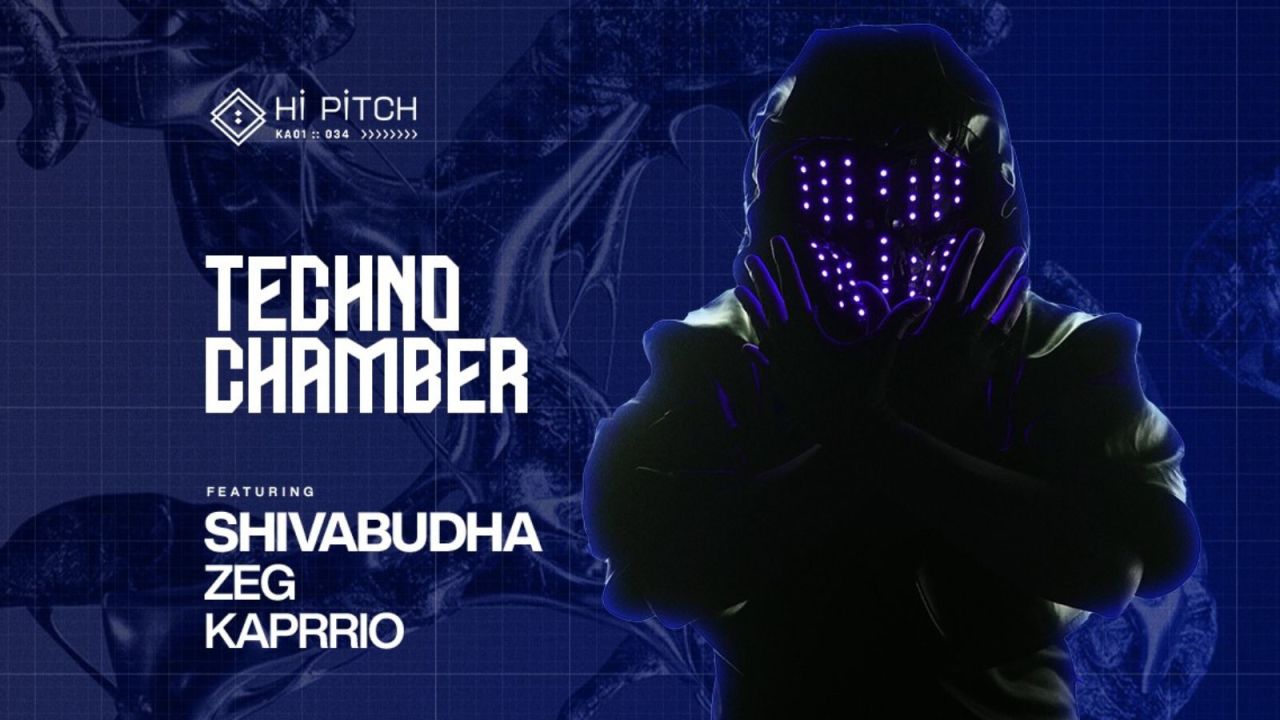 Techno Chamber at Hi-Pitch