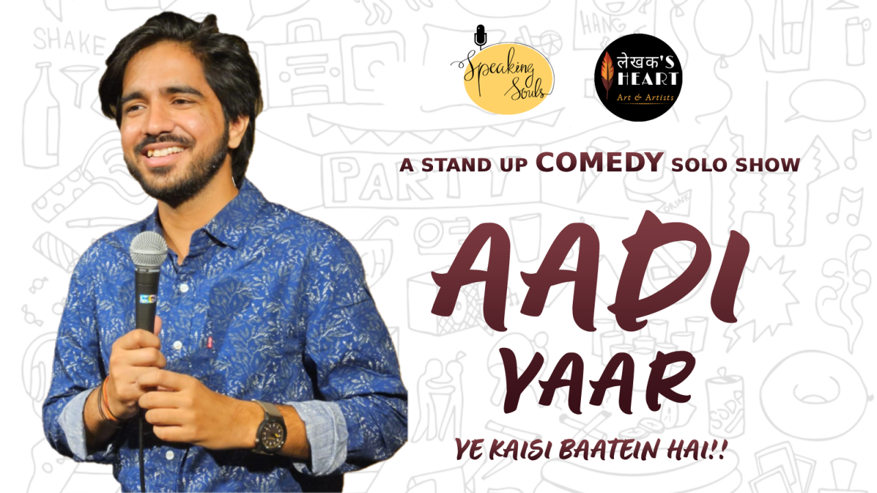 Aadi Yaar...A Standup Comedy Show