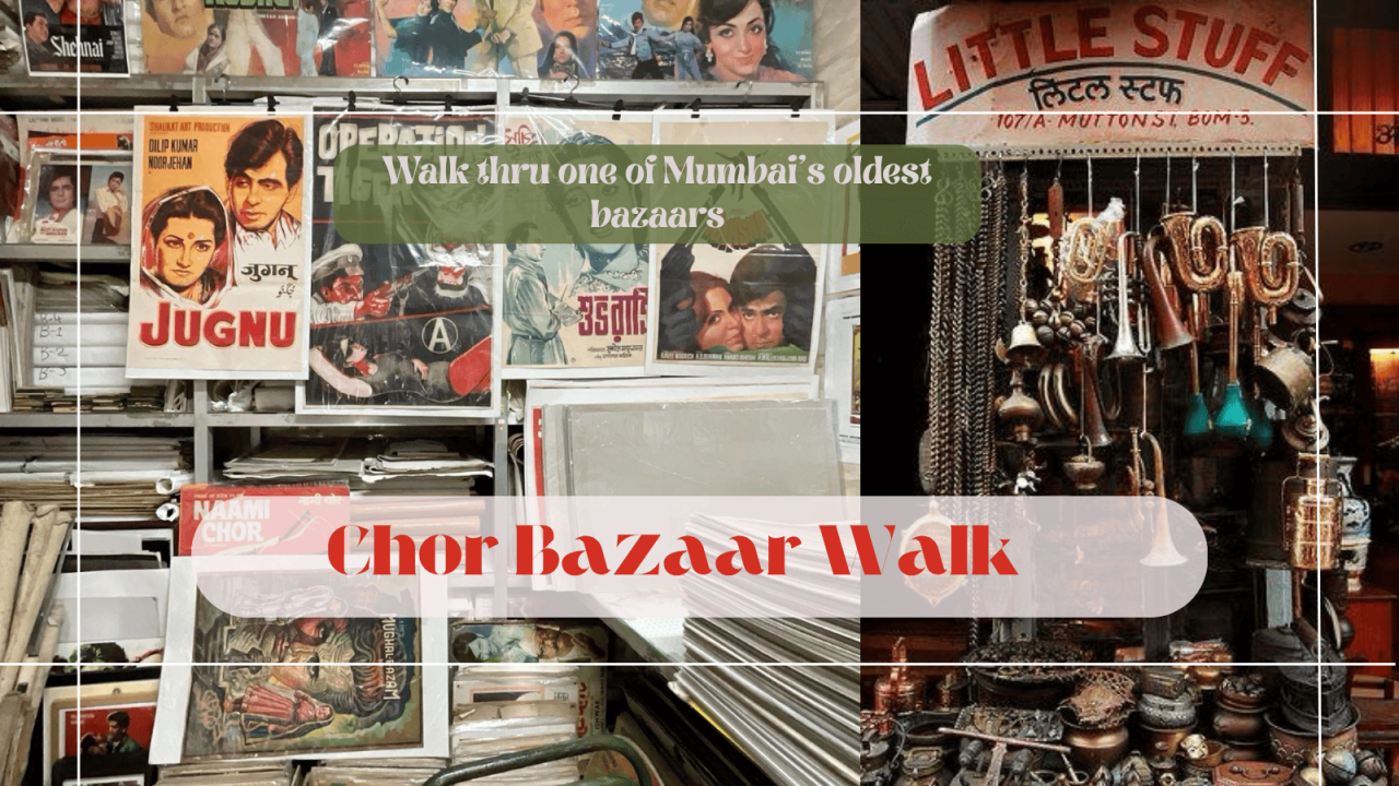 Chor Bazaar Walk