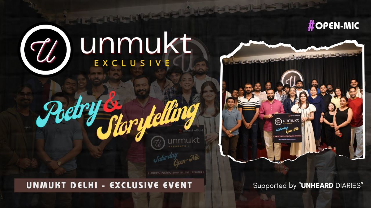 Unmukt Exclusive - Poetry and StoryTelling Open Mic