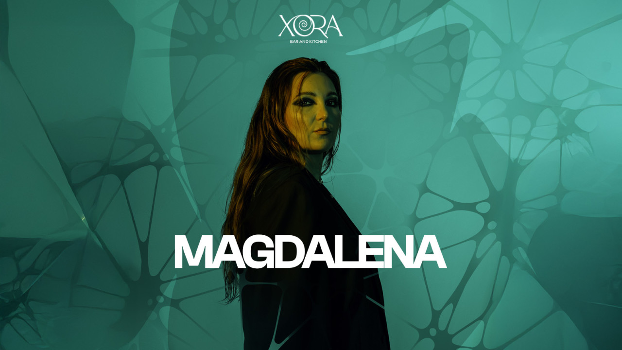 MAGDALENA at XORA | Hyderabad