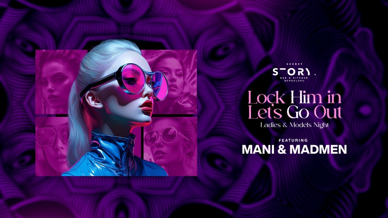 Lock Him In Let’s Go Out - Ladies and Models Night