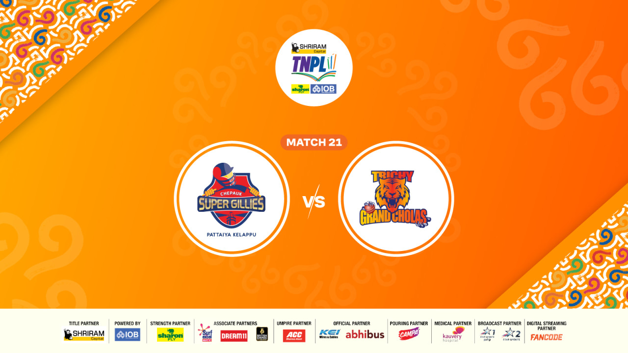 Shriram Capital TNPL 2025 - Chepauk Super Gillies vs Trichy Grand Cholas
