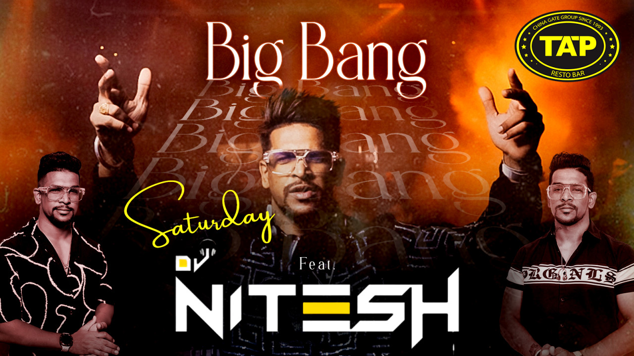 DJ Nitesh LIVE – Big Bang Night at TAP Andheri!