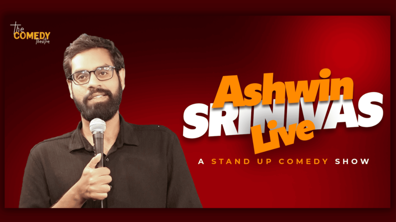 Ashwin Srinivas Live - English Standup Comedy Show