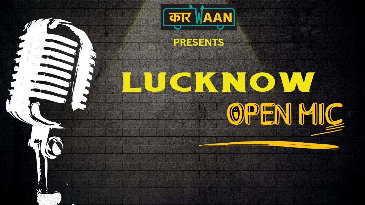 Open Mic | Lucknow 