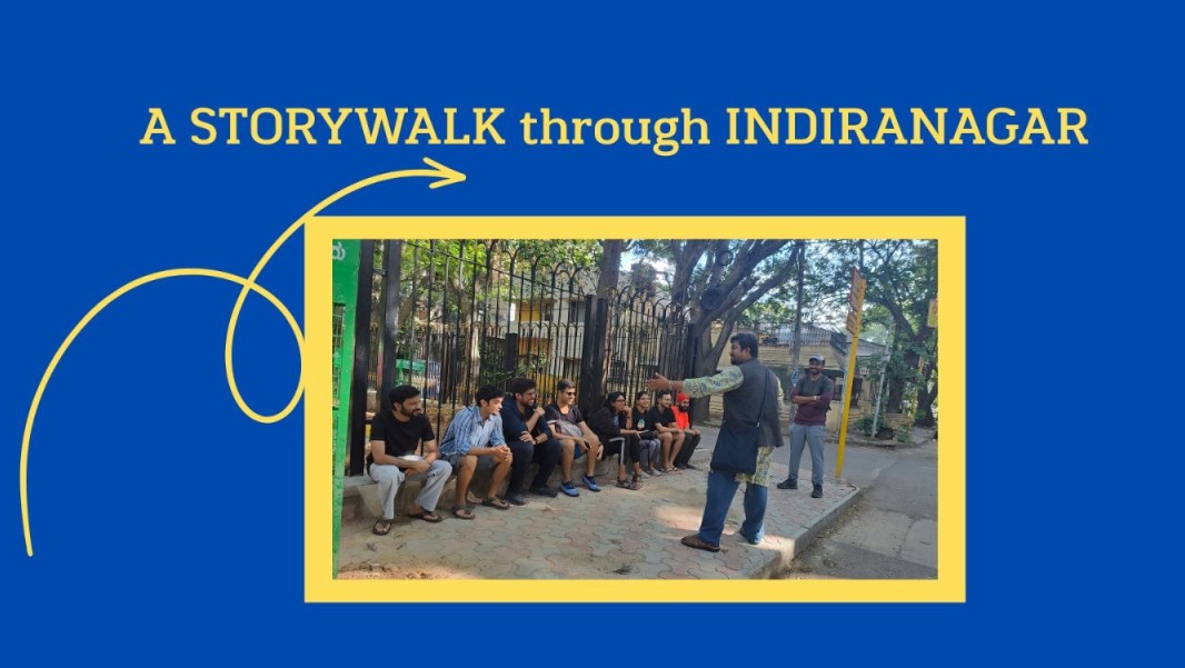 A Story Walk through IndiraNagar | Bengaluru