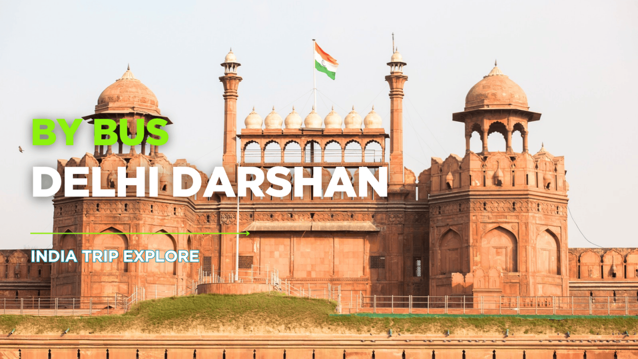 Delhi Darshan by Bus