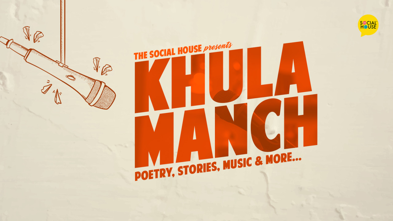 Khula Manch - A Poetry & Storytelling Open Mic
