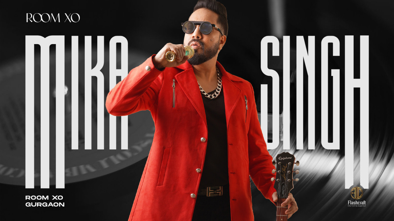 Room XO presents Mika Singh