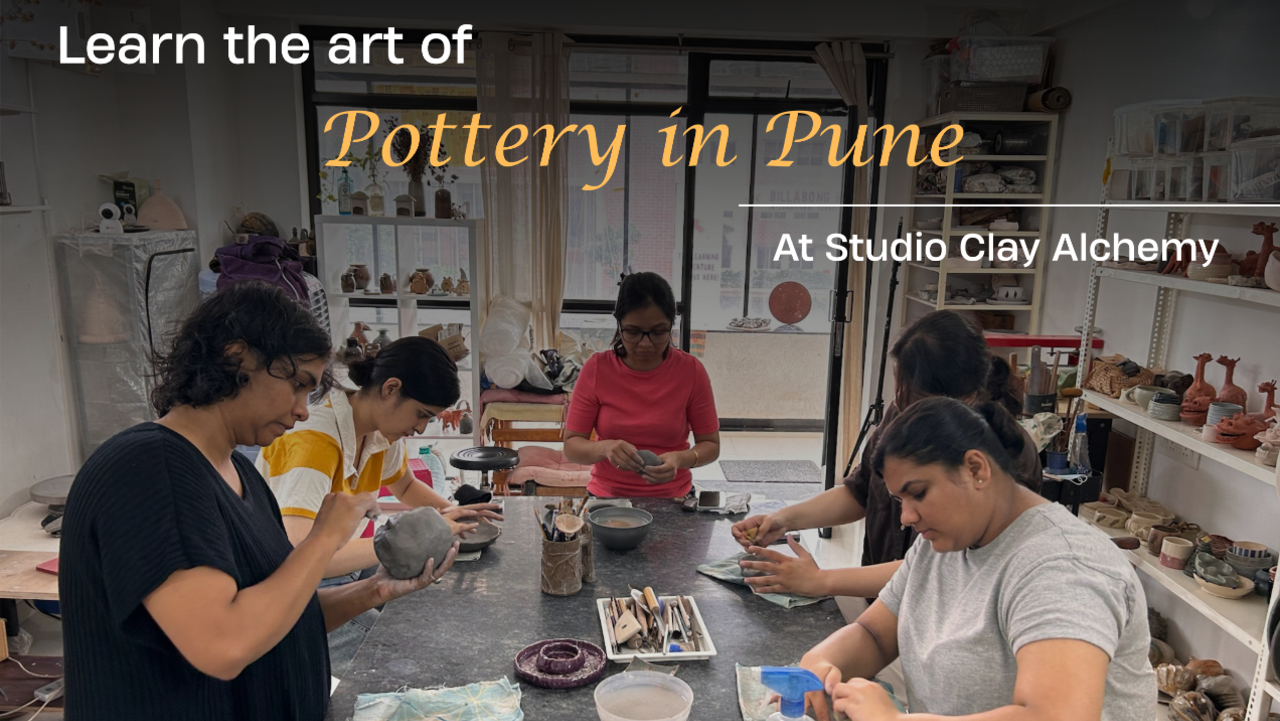 Pottery Workshop at Studio Clay Alchemy | Hadapsar, Pune