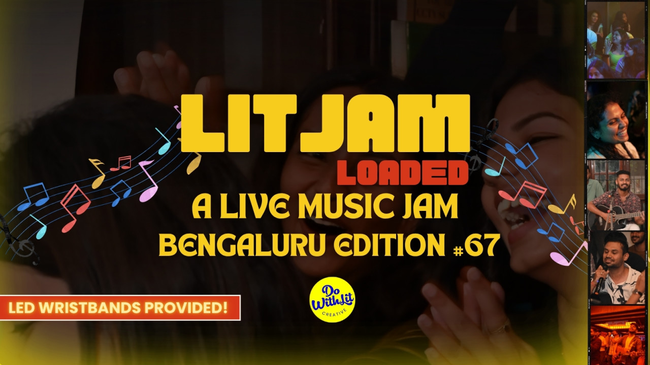 LITJAM Loaded | A Live Music Jamming Show | Edition 67 | Bengaluru