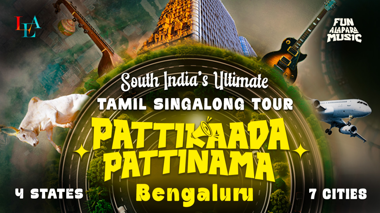Pattikaada Pattinama by LEA | Tamil Singalong | Bengaluru