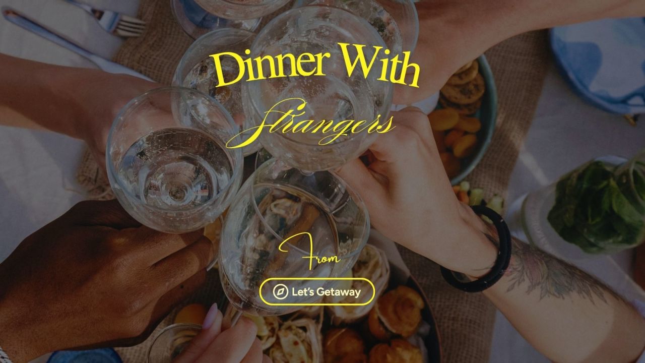 Dinner with Strangers