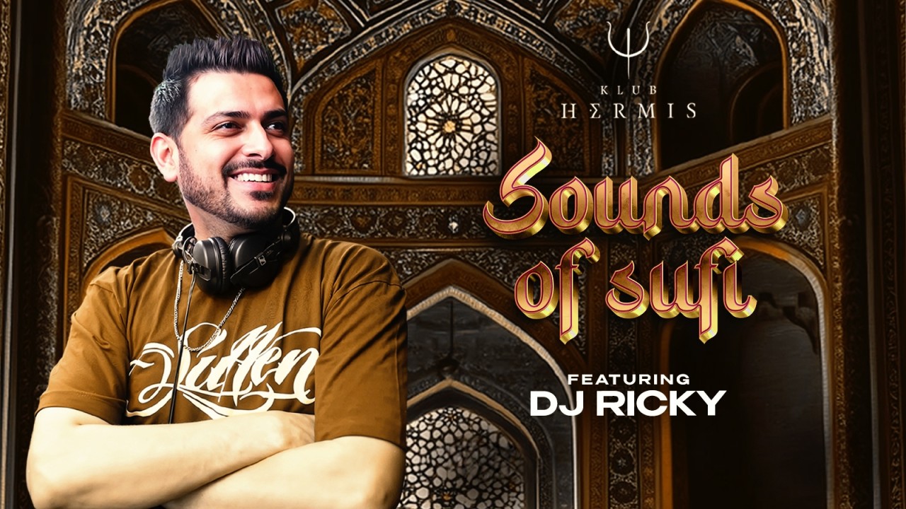 Klub Hermis presents Sound of Sufi ft.DJ Ricky