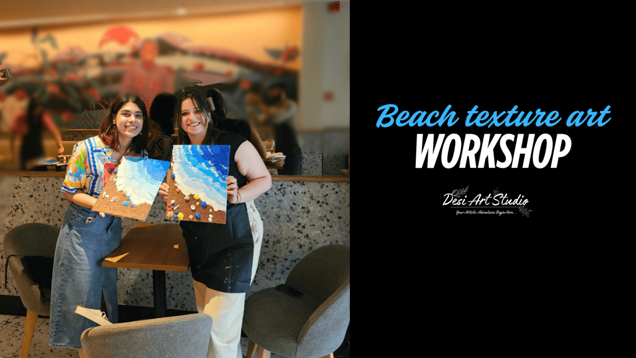 Beach Texture Art Workshop by Desi Art Studio