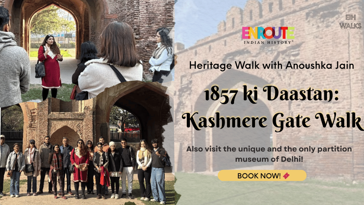 1857 Ki Dastaan - Kashmere Gate: Heritage Walk