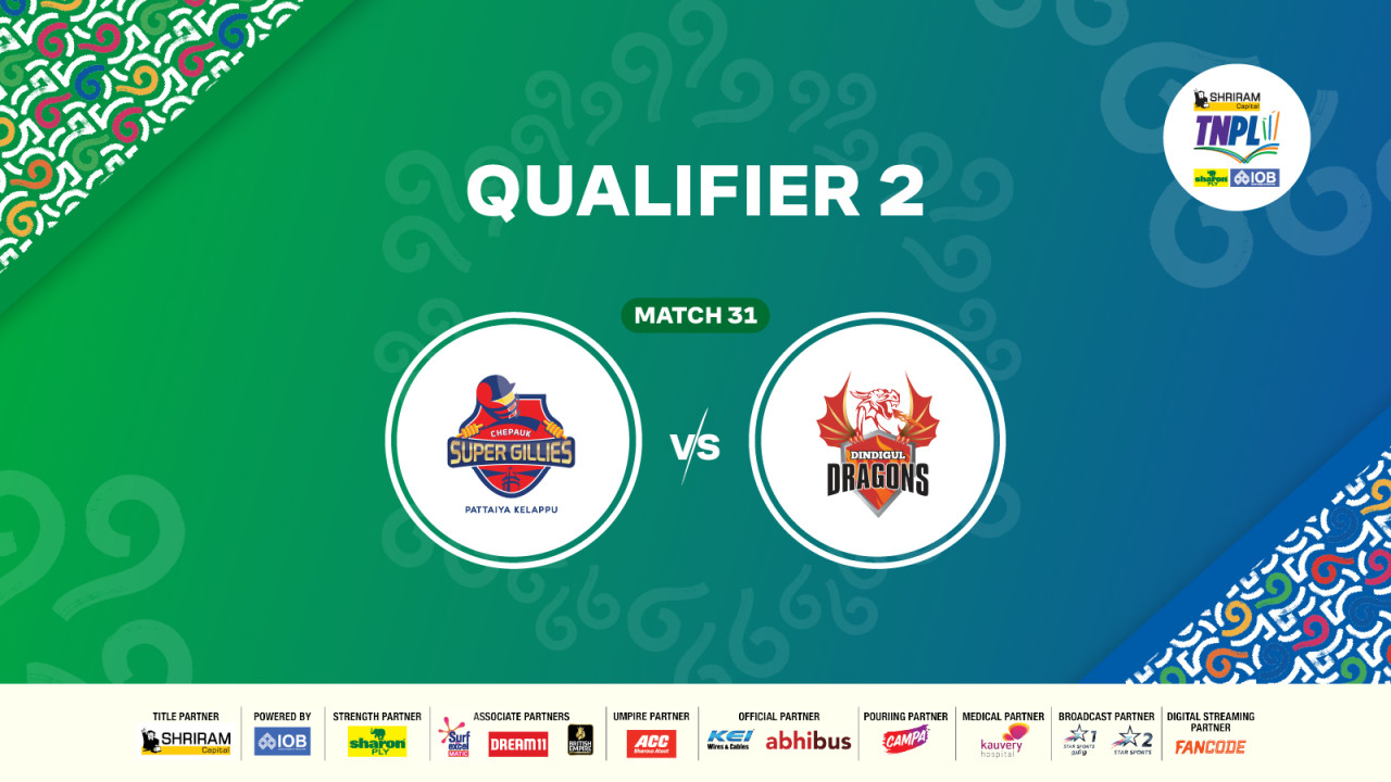 Shriram Capital Tamil Nadu Premier League 2025 - Qualifier - 2
