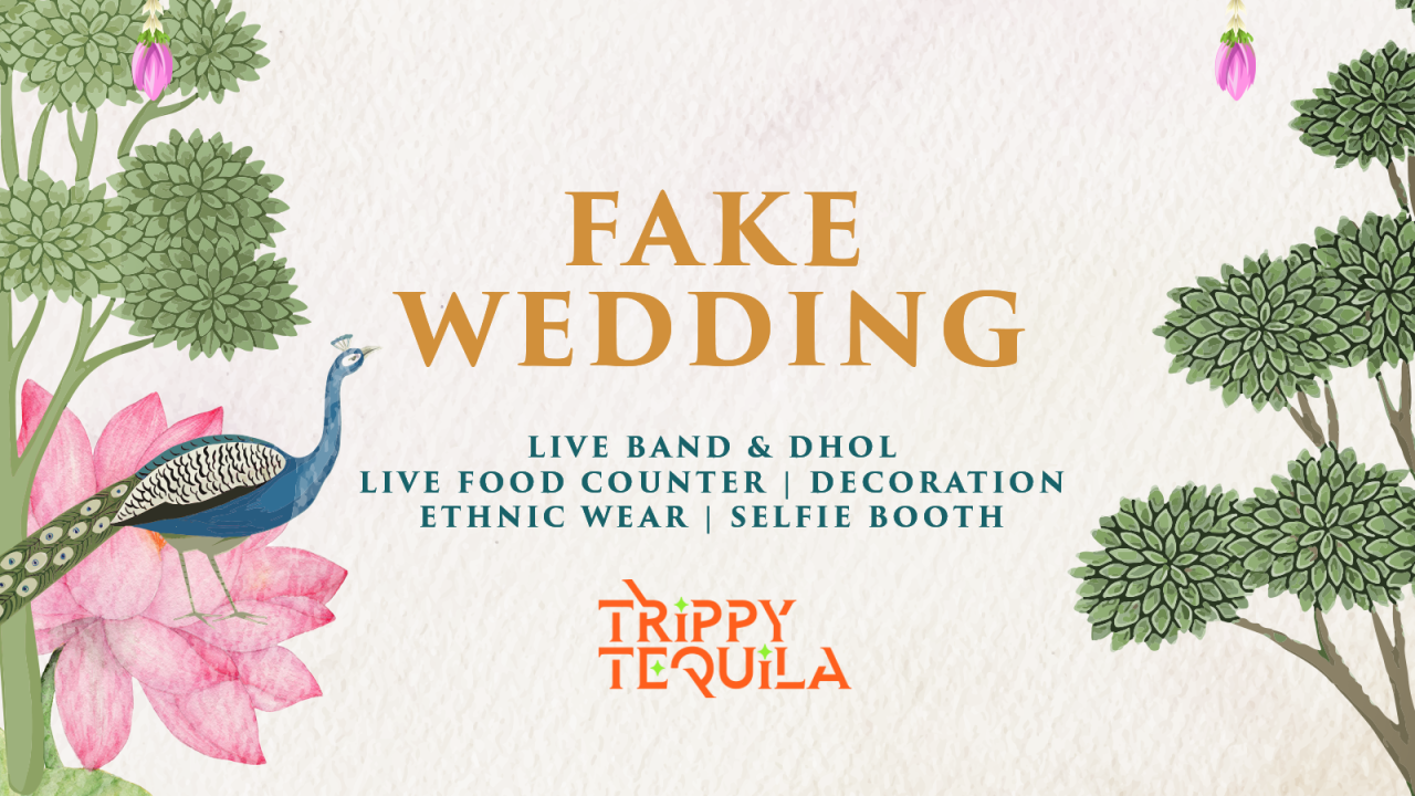 Fake Wedding at Trippy Tequila | Noida