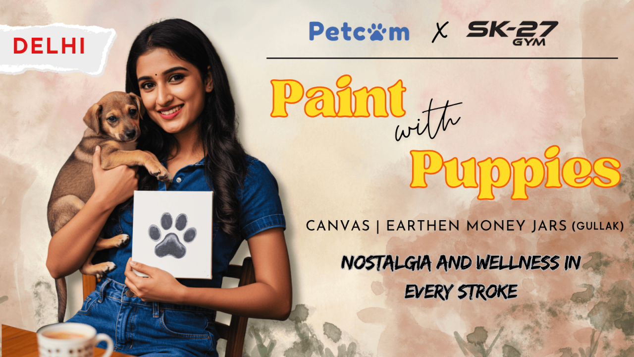 Paint with Puppies by Petcom | Delhi