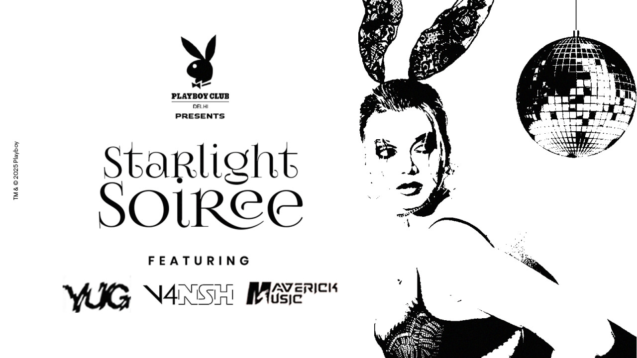 Starlight Soiree at Playboy Club | Delhi