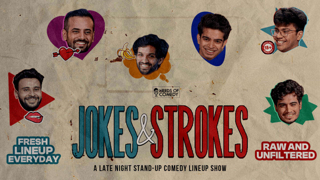 Jokes and Strokes: A Standup Comedy Lineup Show