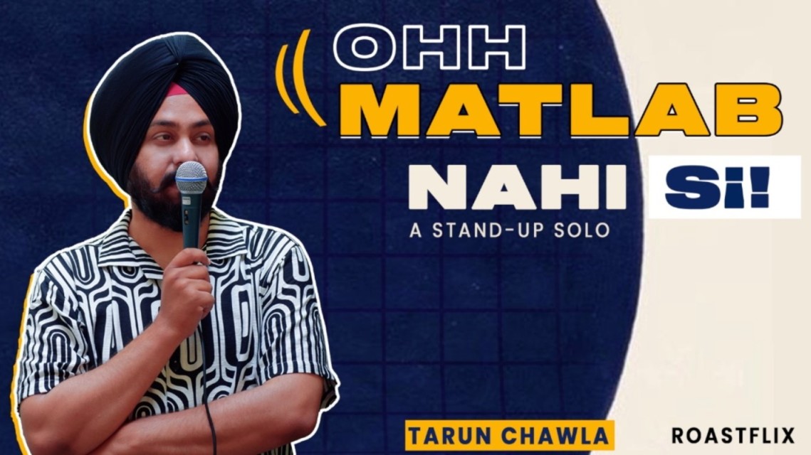 Ohh Matlab Nahi Sii.. by Tarun Chawla Roastflix