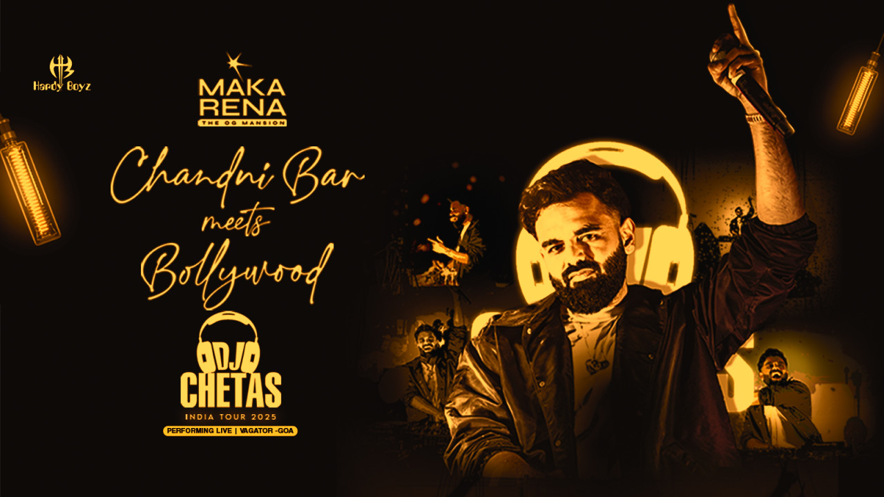 DJ Chetas: Chandni Bar meets Bollywood at Makarena | Goa