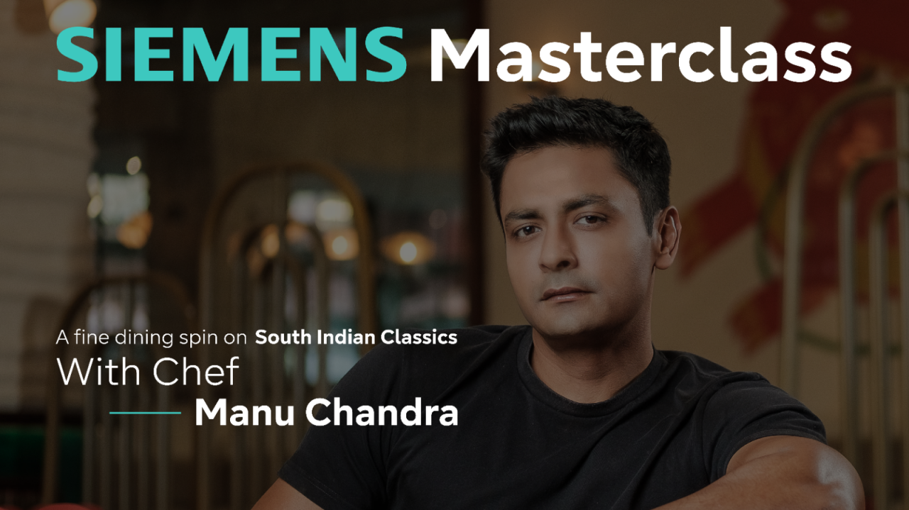 Learn South Indian Fine Dining with Acclaimed Chef Manu Chandra