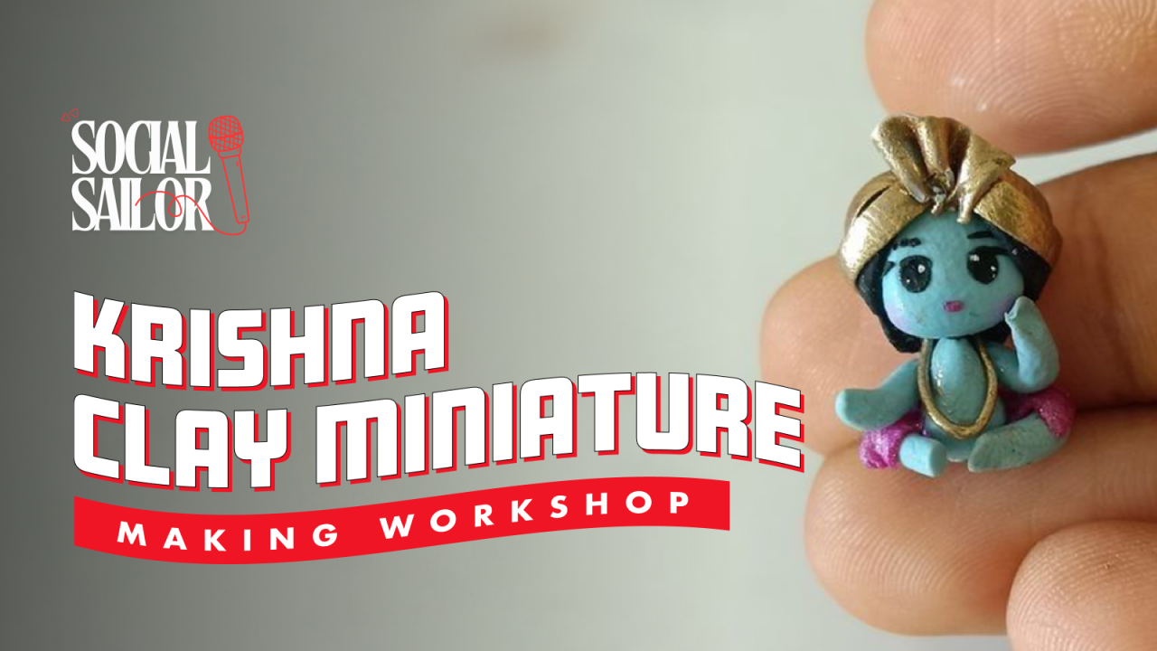 Krishna Clay Miniature Workshop | Social Bangalore