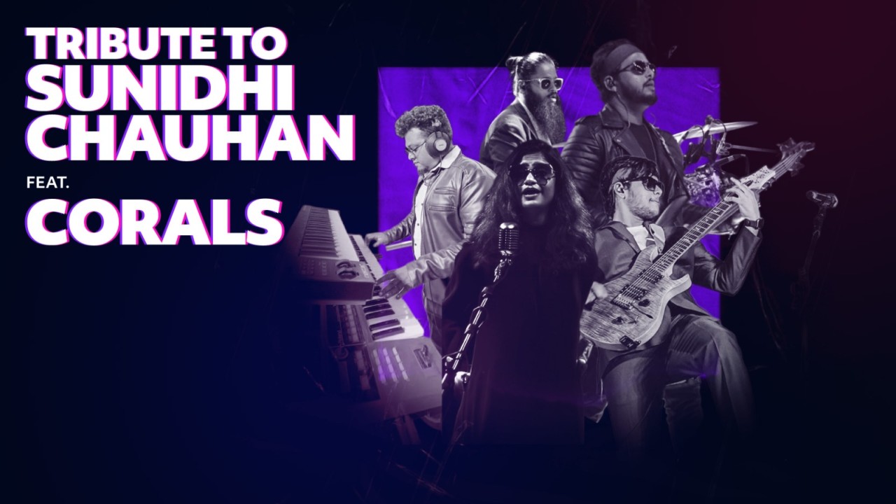Tribute to Sunidhi Chauhan Ft. Corals