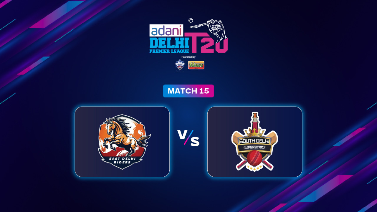 DPL 2025: East Delhi Riders vs South Delhi Superstarz