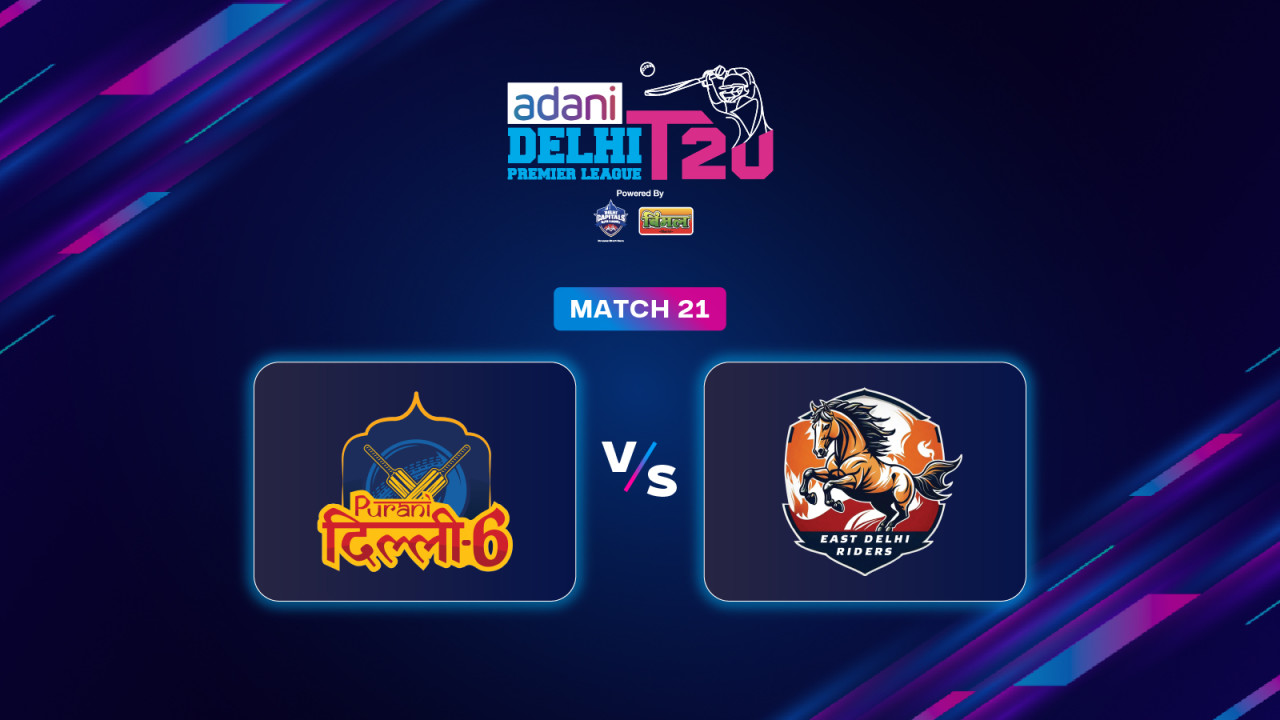DPL 2025: Purani Dilli-6 vs East Delhi Riders
