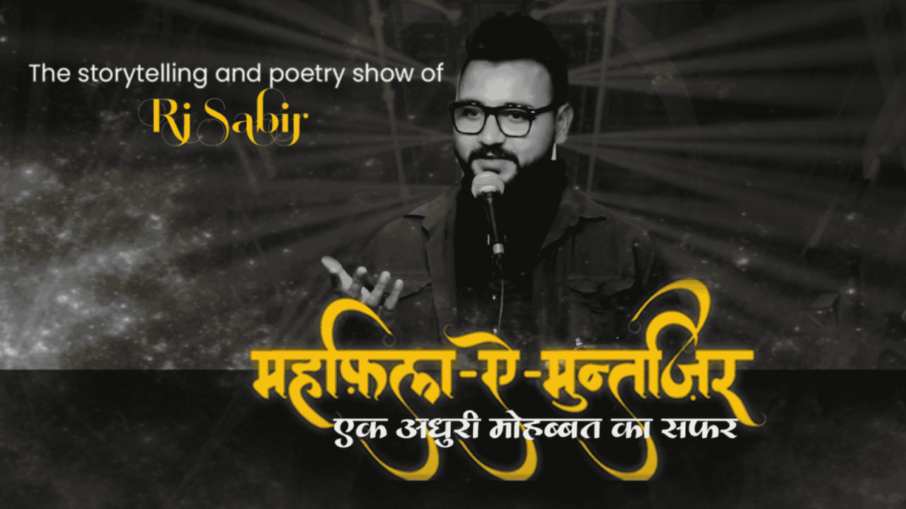 Mehfil-E-Muntazir : Ek Adhuri Mohabbat Ka Safar - Poetry Show