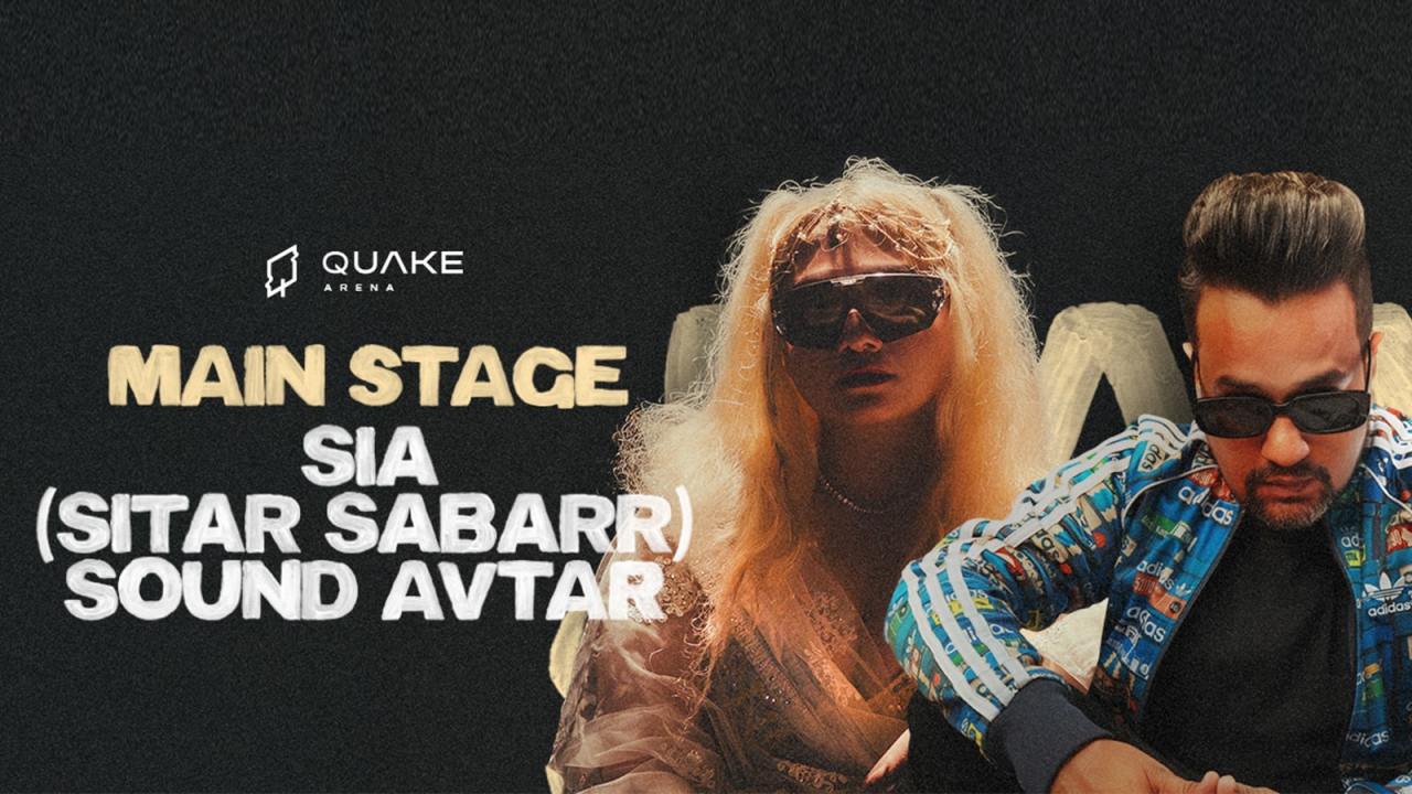 Main Stage: Sia (Sitar Sabarr) & Sound Avtar at Quake Arena