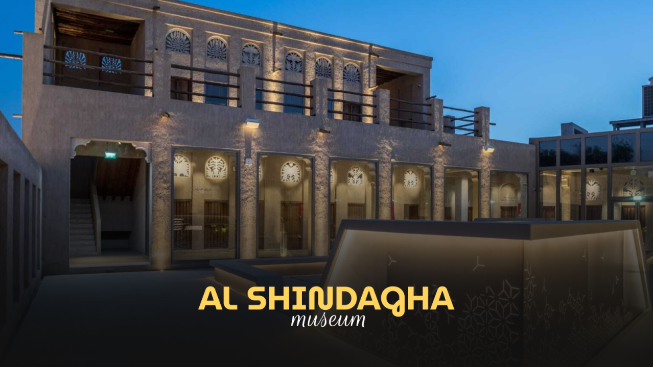 Al Shindagha Museum Entry Ticket – Open Dated