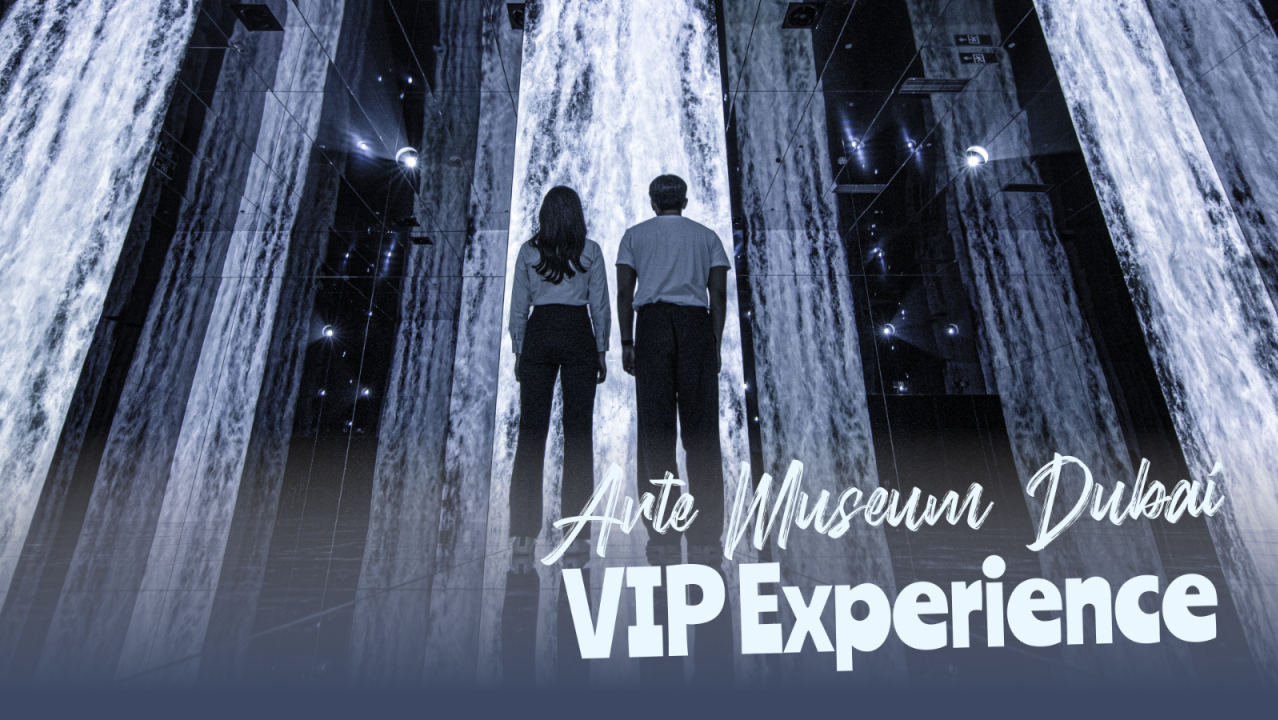 Arte Museum Dubai - VIP Package