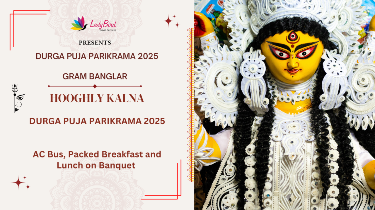 Hooghly and Kalna Durga Puja Parikrama | Lady Bird Travel Services