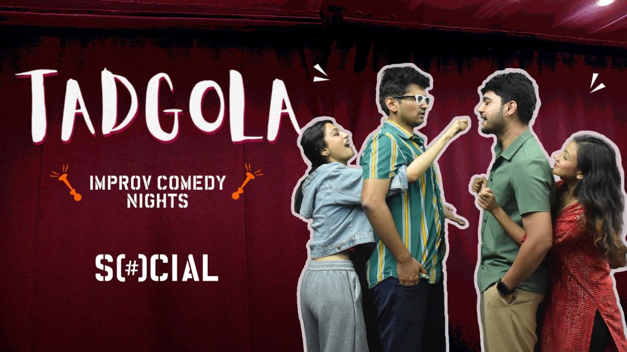 Tadgola Improv Comedy Nights | Khar SOCIAL