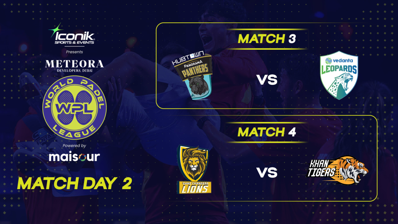 World Padel League S3: Hubtown Panorama Panthers vs Vedanta Leopards | Game Changers Lions vs Khan Tigers